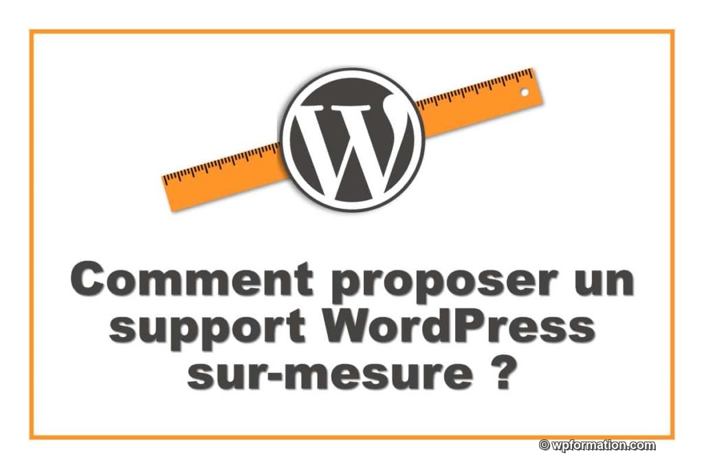 support WordPress sur mesure