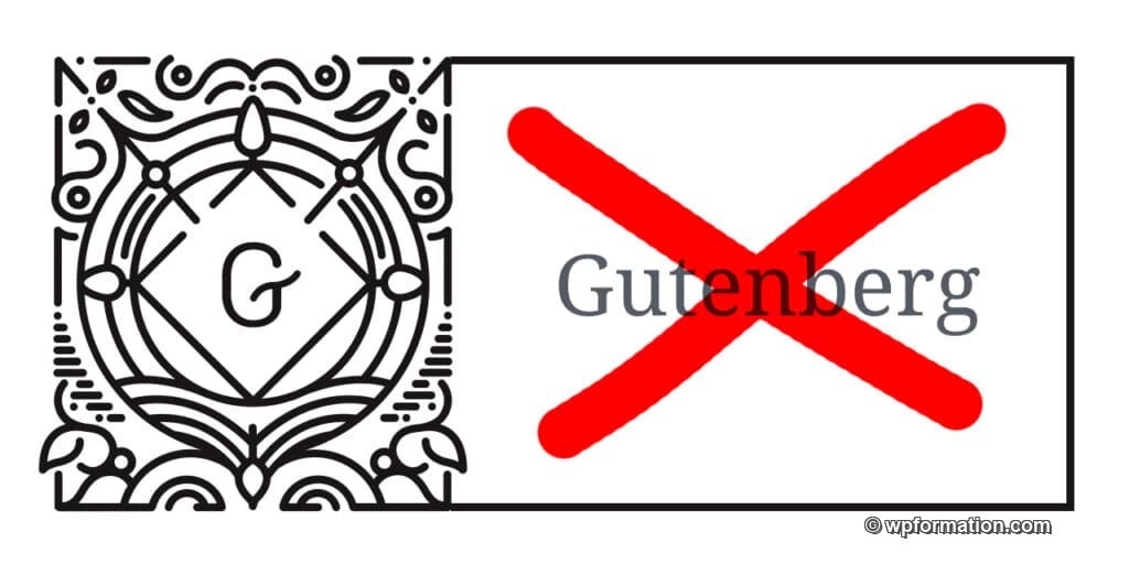 desactiver gutenberg wordpress