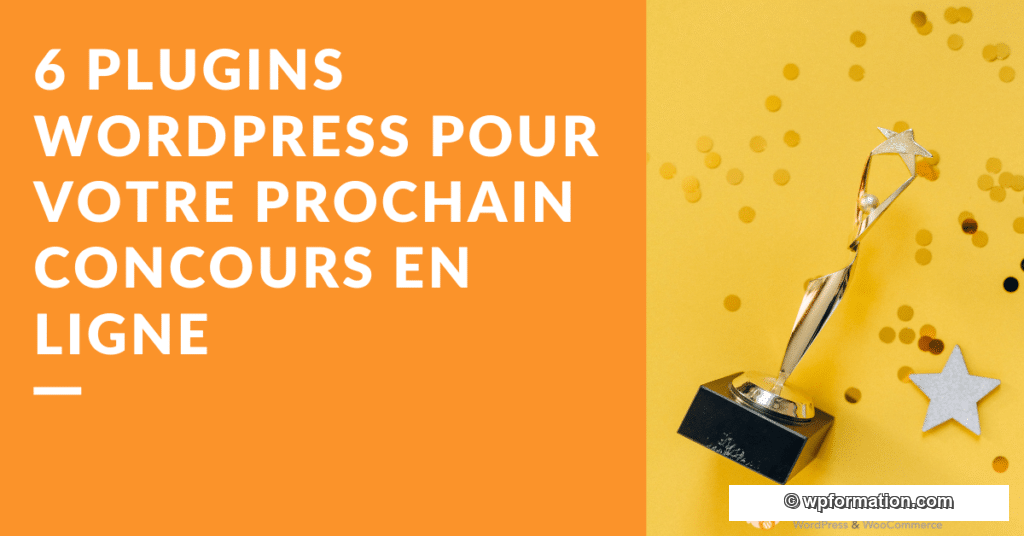 _6 plugins WordPress pour votre prochain concours en ligne